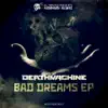 Deathmachine - Bad Dreams - Single
